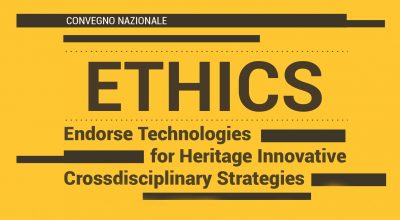 Patrimonio Architettonico: il 23 giugno il convegno nazionale “ETHICS – Endorse Technologies for Heritage Innovative Crossdisciplinary Strategies”